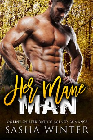 [Online Shifter Dating Agency Romance 03] • Her Mane Man (Online Shifter Dating Agency Romance)